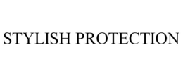 STYLISH PROTECTION
