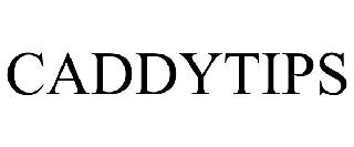 CADDYTIPS