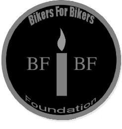 BIKERS FOR BIKERS BF BF FOUNDATION