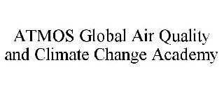 ATMOS GLOBAL AIR QUALITY AND CLIMATE CHANGE ACADEMY