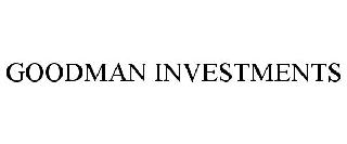 GOODMAN INVESTMENTS