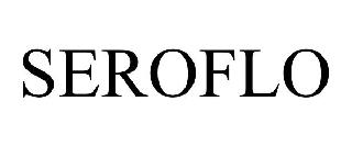 SEROFLO