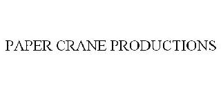 PAPER CRANE PRODUCTIONS