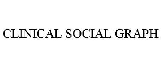 CLINICAL SOCIAL GRAPH