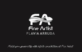 FA FINE ARTIST FLAVIA ARRUDA MATCH YOUR PERSONALITY WITH INFINITE
POSIBBILITIES OF FINE ARTIST