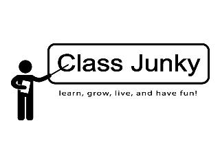 CLASS JUNKY LEARN, GROW, LIVE, AND HAVE FUN!