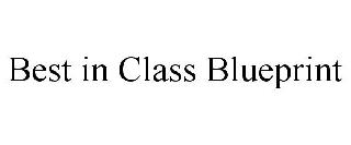 BEST IN CLASS BLUEPRINT