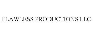 FLAWLESS PRODUCTIONS LLC