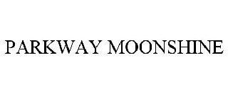 PARKWAY MOONSHINE