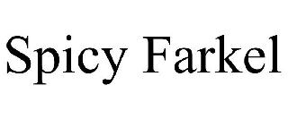 SPICY FARKEL