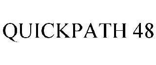 QUICKPATH 48
