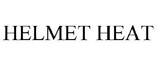 HELMET HEAT