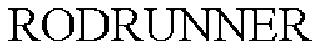RODRUNNER