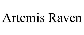 ARTEMIS RAVEN