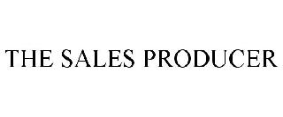THE SALES PRODUCER