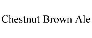 CHESTNUT BROWN ALE