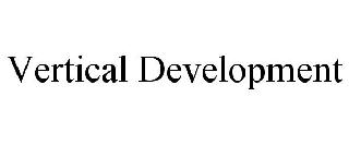 VERTICAL DEVELOPMENT