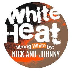 WHITE HEAT STRONG WHITE BY: NICK AND JOHNNY