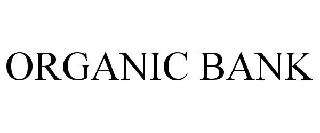 ORGANIC BANK