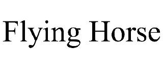 FLYING HORSE