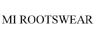MI ROOTSWEAR