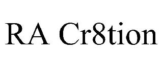 RA CR8TION
