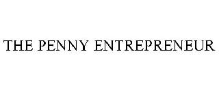 THE PENNY ENTREPRENEUR