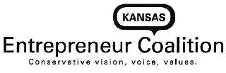 KANSAS ENTREPRENEUR COALITION CONSERVATIVE VISION, VOICE, VALUES