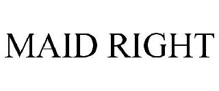 MAID RIGHT