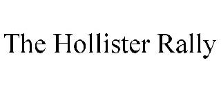 THE HOLLISTER RALLY