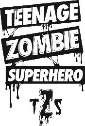 TEENAGE ZOMBIE SUPERHERO TZS