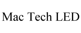 MAC TECH LED