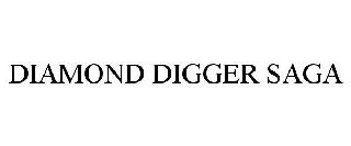 DIAMOND DIGGER SAGA