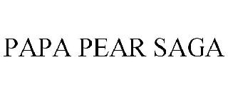 PAPA PEAR SAGA