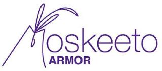 MOSKEETO ARMOR