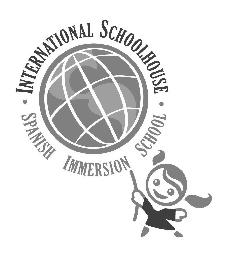 INTERNATIONAL SCHOOLHOUSE· SPANISH IMMERSION SCHOOL·