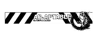 AD-APTABLE AUTOMATED DESIGN