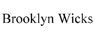 BROOKLYN WICKS