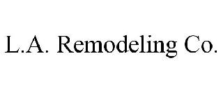 L.A. REMODELING CO.