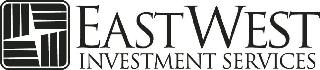 EAST WEST INVESTMENT SERVICES