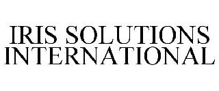 IRIS SOLUTIONS INTERNATIONAL