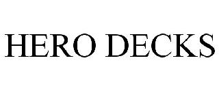 HERO DECKS