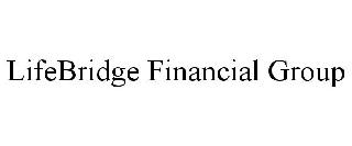 LIFEBRIDGE FINANCIAL GROUP