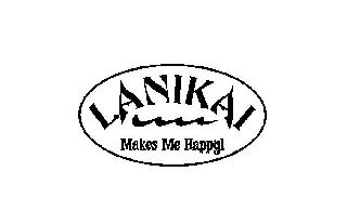 LANIKAI MAKES ME HAPPY!