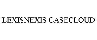 LEXISNEXIS CASECLOUD