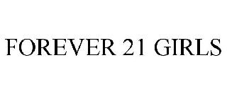 FOREVER 21 GIRLS