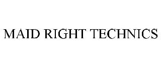 MAID RIGHT TECHNICS