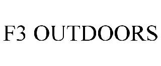 F3 OUTDOORS