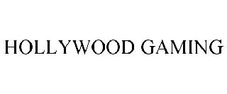 HOLLYWOOD GAMING