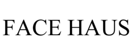 FACE HAUS
